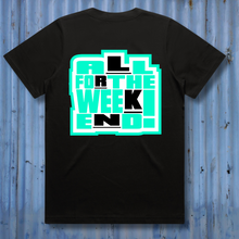 Load image into Gallery viewer, All For the Weekend Tee/Crop/Hoodie
