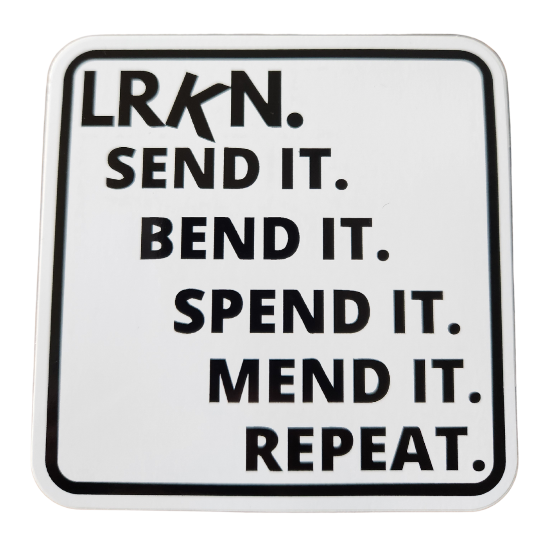 STICKER - SEND IT BEND IT SPEND IT MEND IT REPEAT